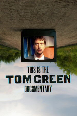 Poster for This is the Tom Green Documentary